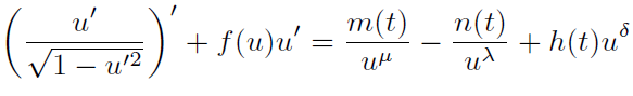 \begin{equation*}
\left(\frac{u'}{\sqrt{1-u'^2}}\right)'+f(u)u'=\frac{m(t)}{u^{\mu}}-\frac{n(t)}{u^{\lambda}}+h(t)u^{\delta},
\end{equation*}