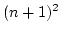 $(n+1)^2$