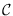 $\mathcal{C}$