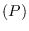 $(P)$