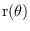 $\mathrm{r}(\theta)$